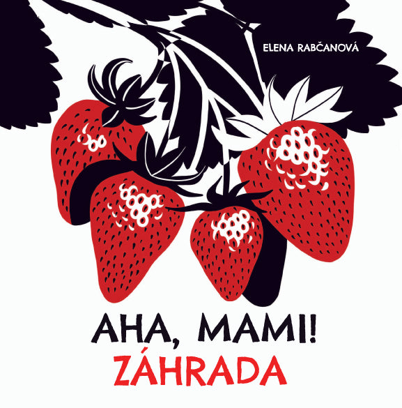 Aha, mami! ZÁHRADA
