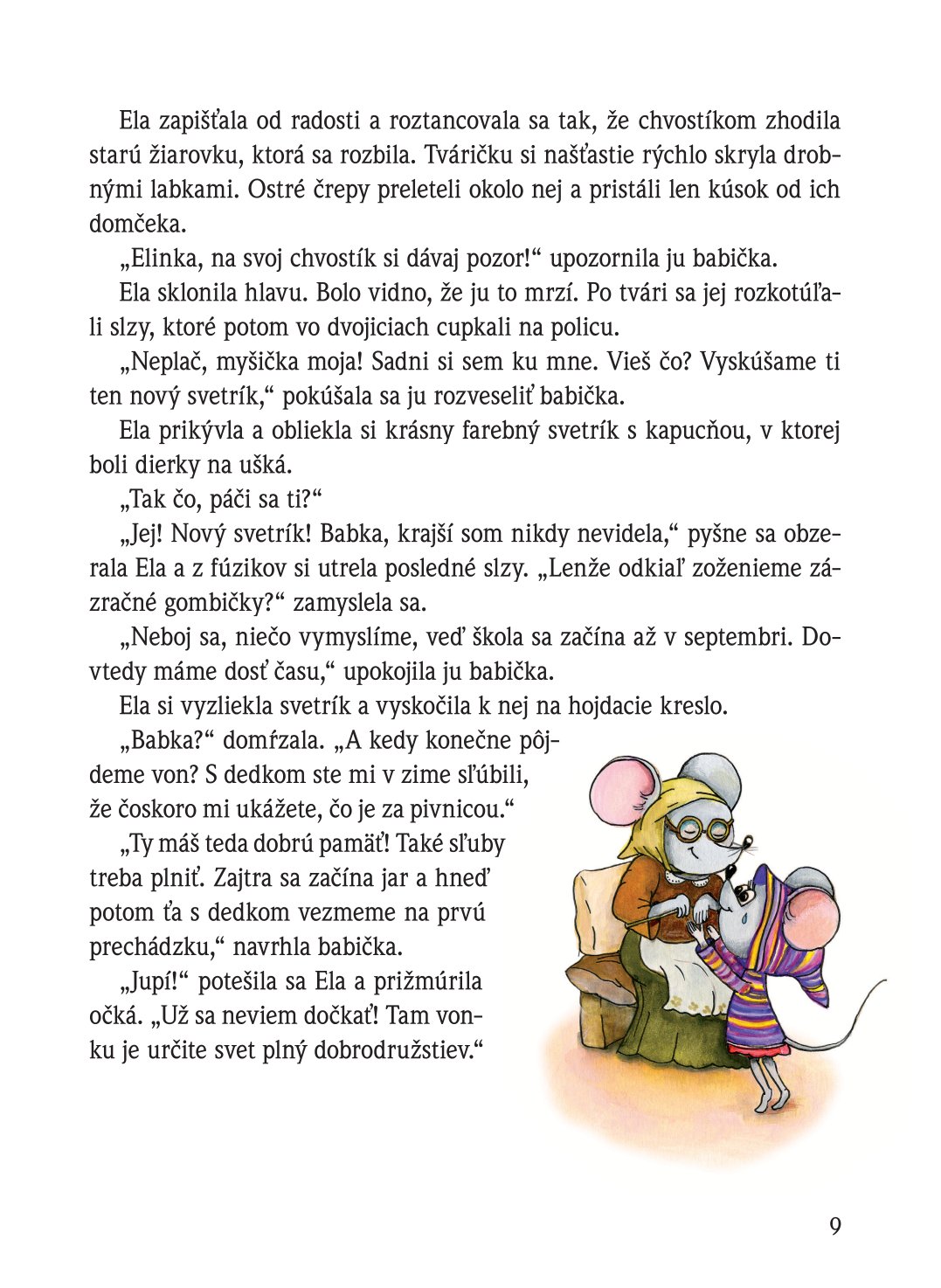 Gombičky pre myšku Elu