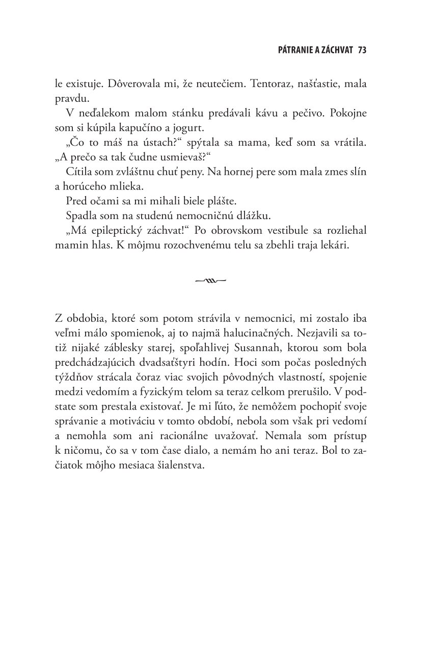 Mozog v plameňoch. Môj mesiac šialenstva