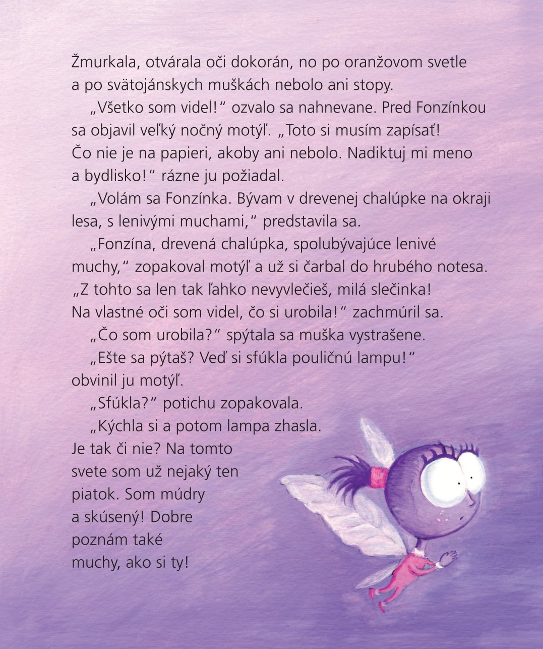 Muška v ružovom pyžame