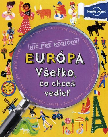 Nič pre rodičov EURÓPA. Všetko, čo chceš vedieť