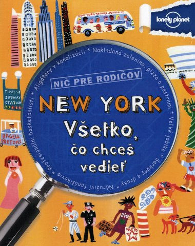 Nič pre rodičov NEW YORK. Všetko, čo chceš vedieť