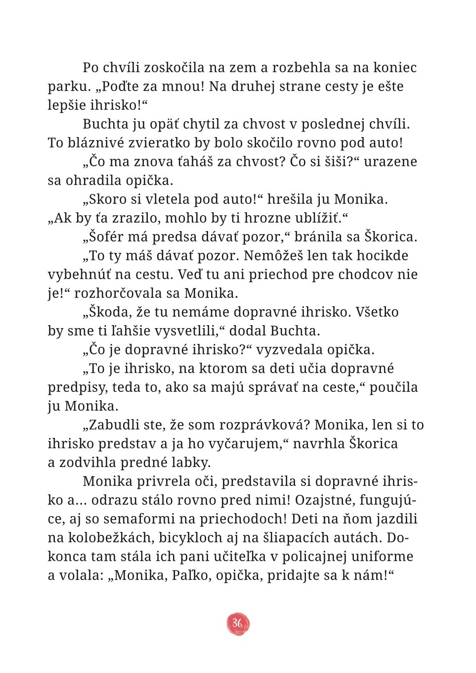 Opica Škorica opäť vystrája