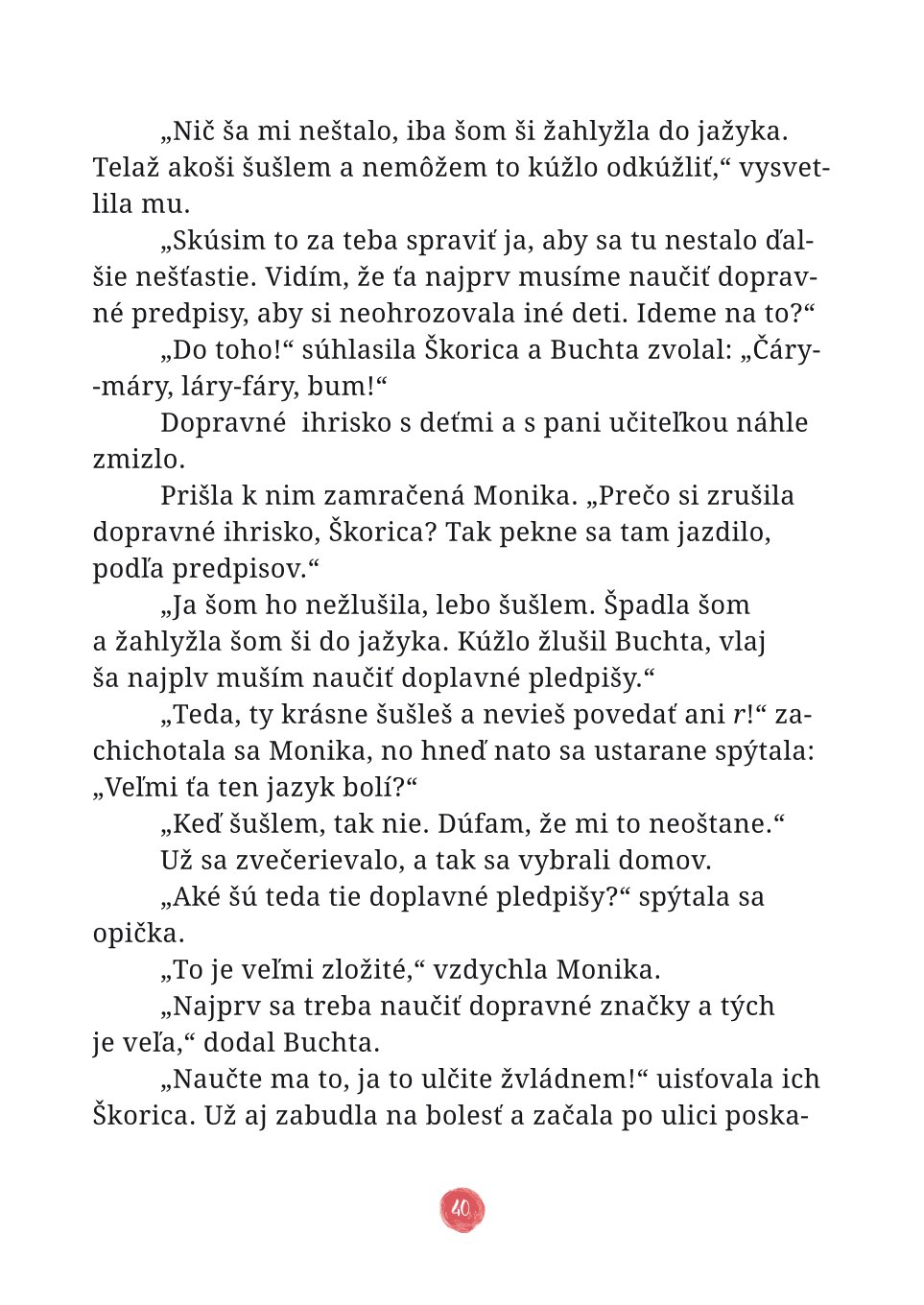 Opica Škorica opäť vystrája