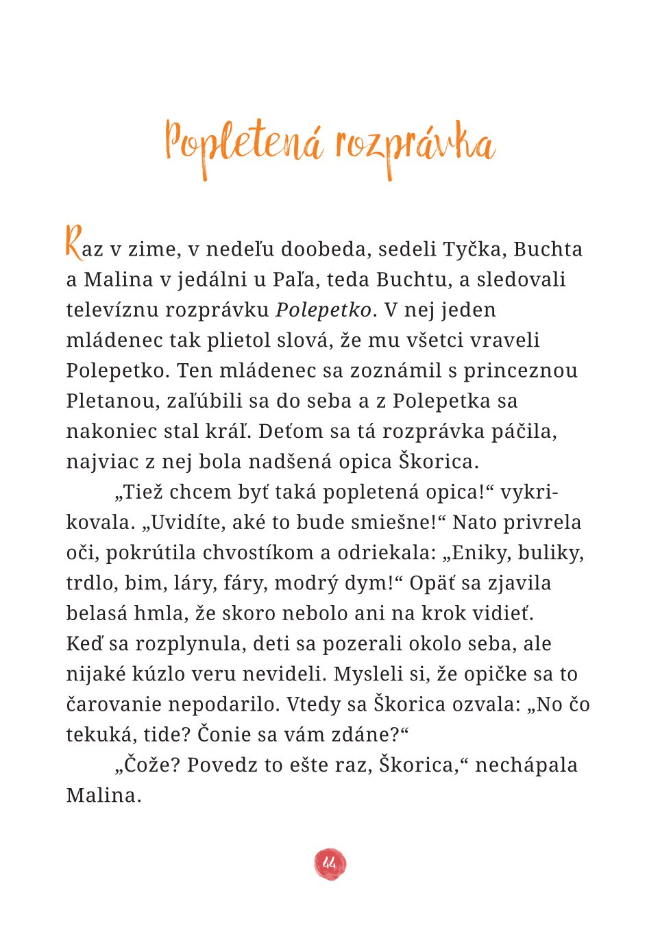 Opica Škorica znova čaruje