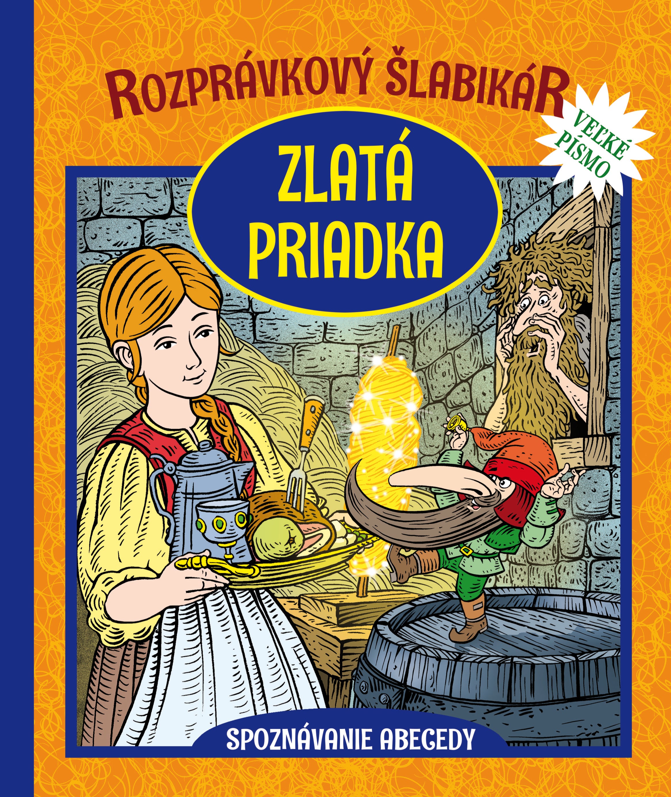 Rozprávkový šlabikár - Zlatá priadka