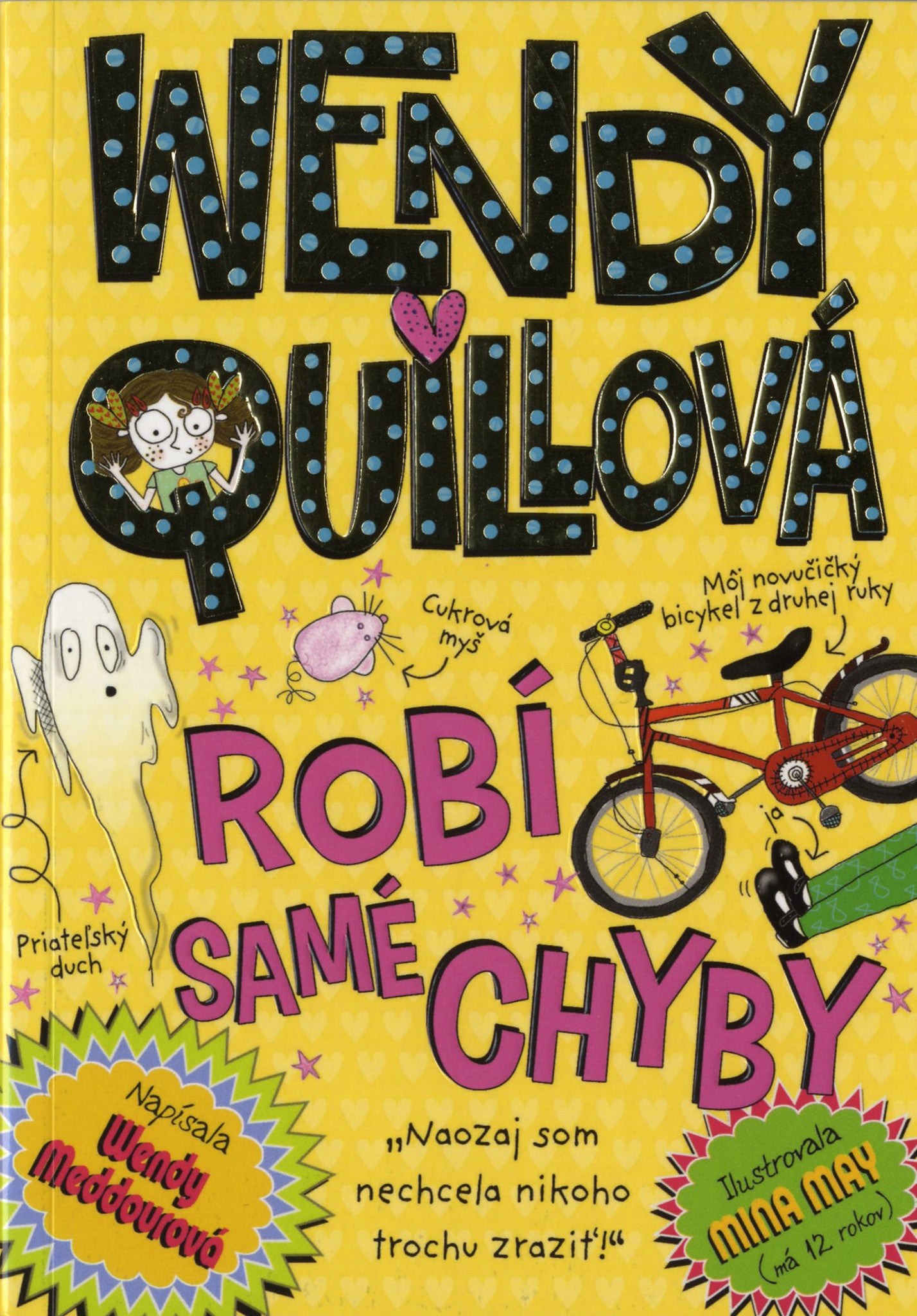 Wendy Quillová robí samé chyby